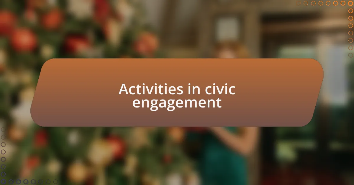 Activities in civic engagement