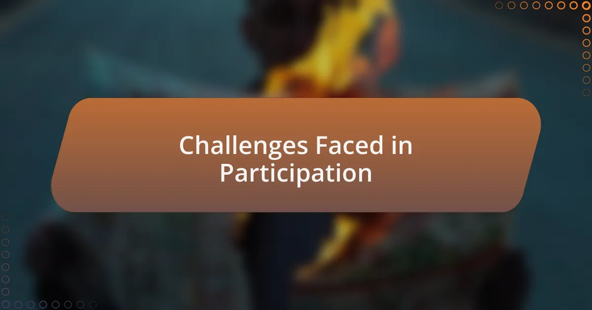 Challenges Faced in Participation
