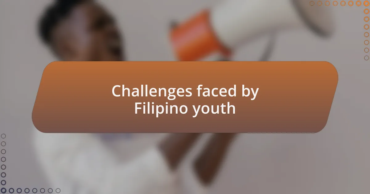 Challenges faced by Filipino youth