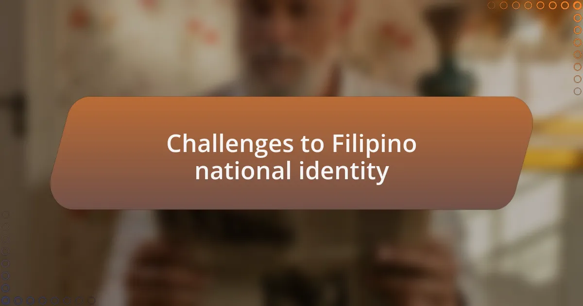 Challenges to Filipino national identity