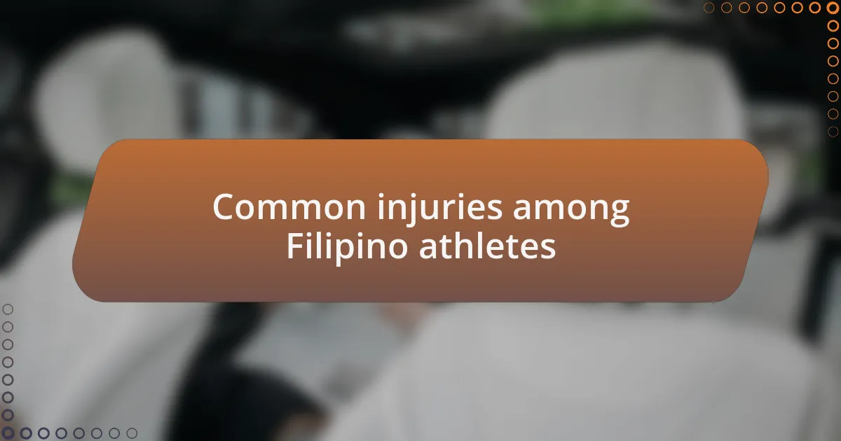 Common injuries among Filipino athletes