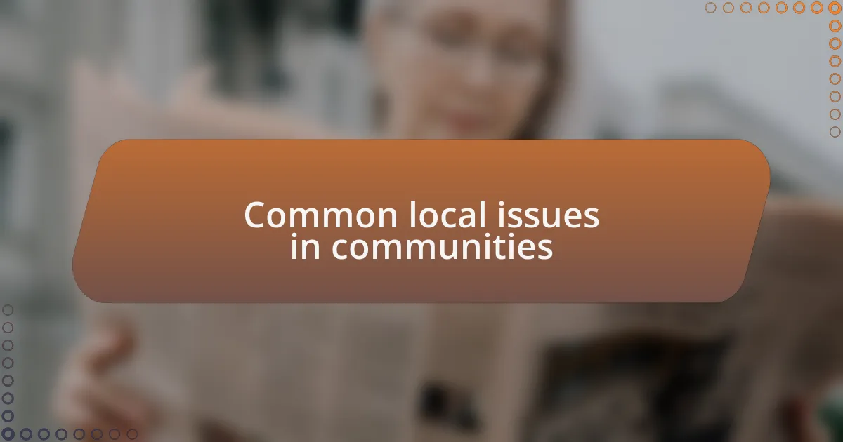 Common local issues in communities