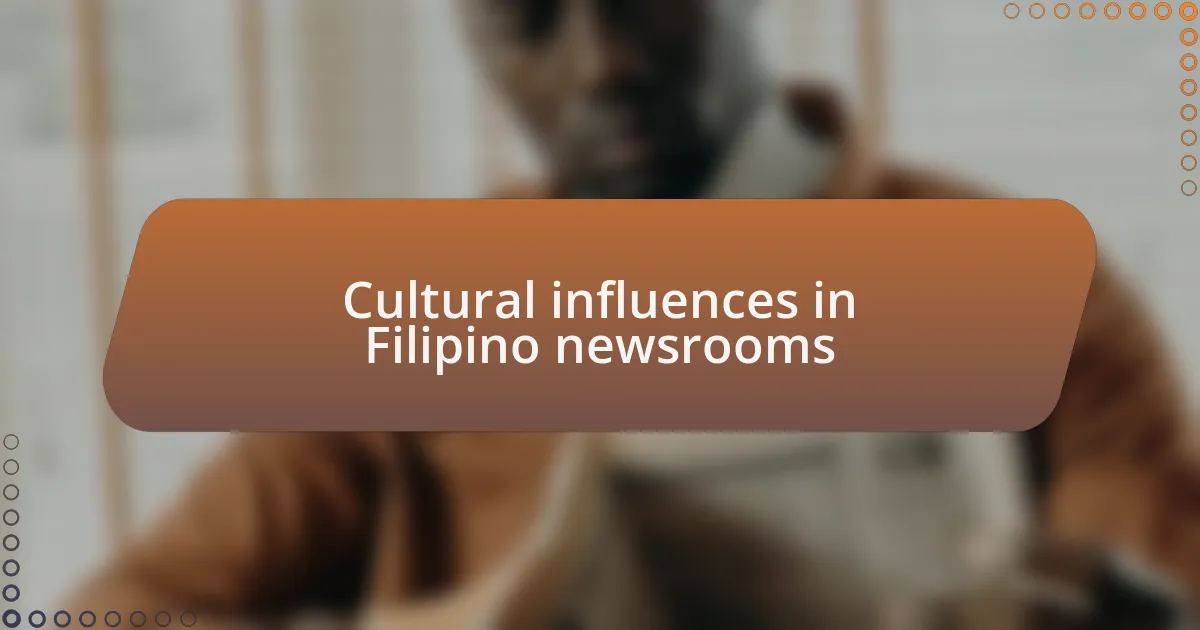 Cultural influences in Filipino newsrooms