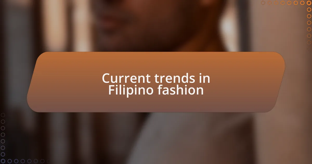 Current trends in Filipino fashion