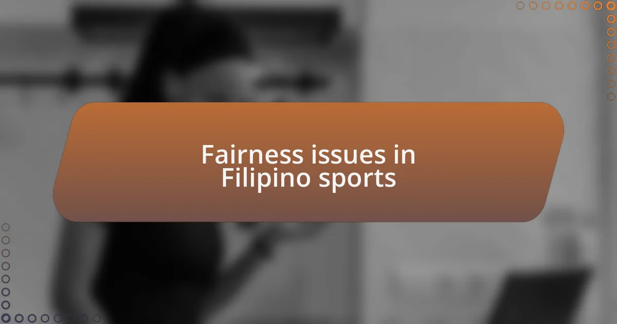Fairness issues in Filipino sports