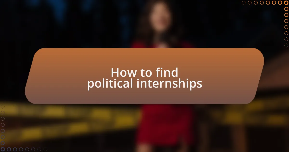 How to find political internships