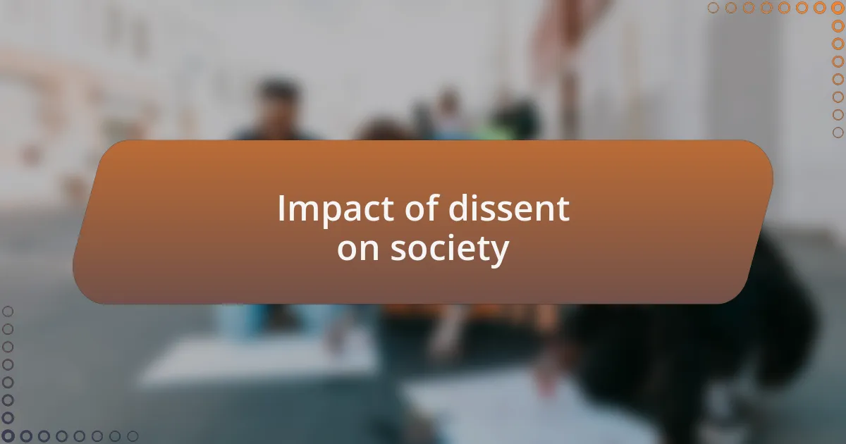 Impact of dissent on society