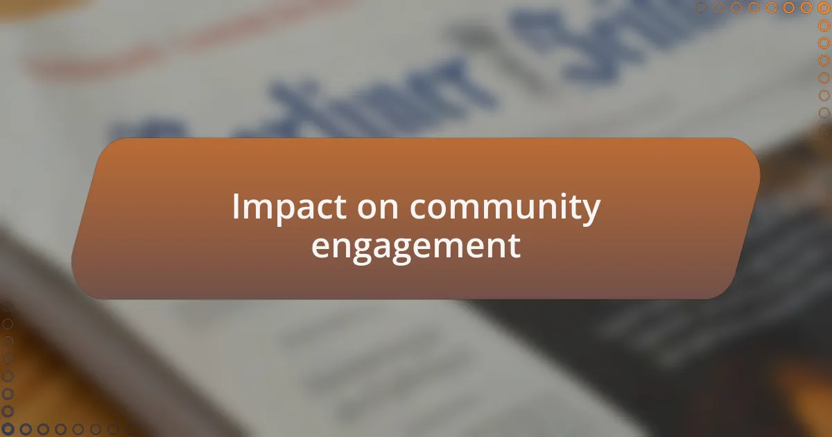 Impact on community engagement