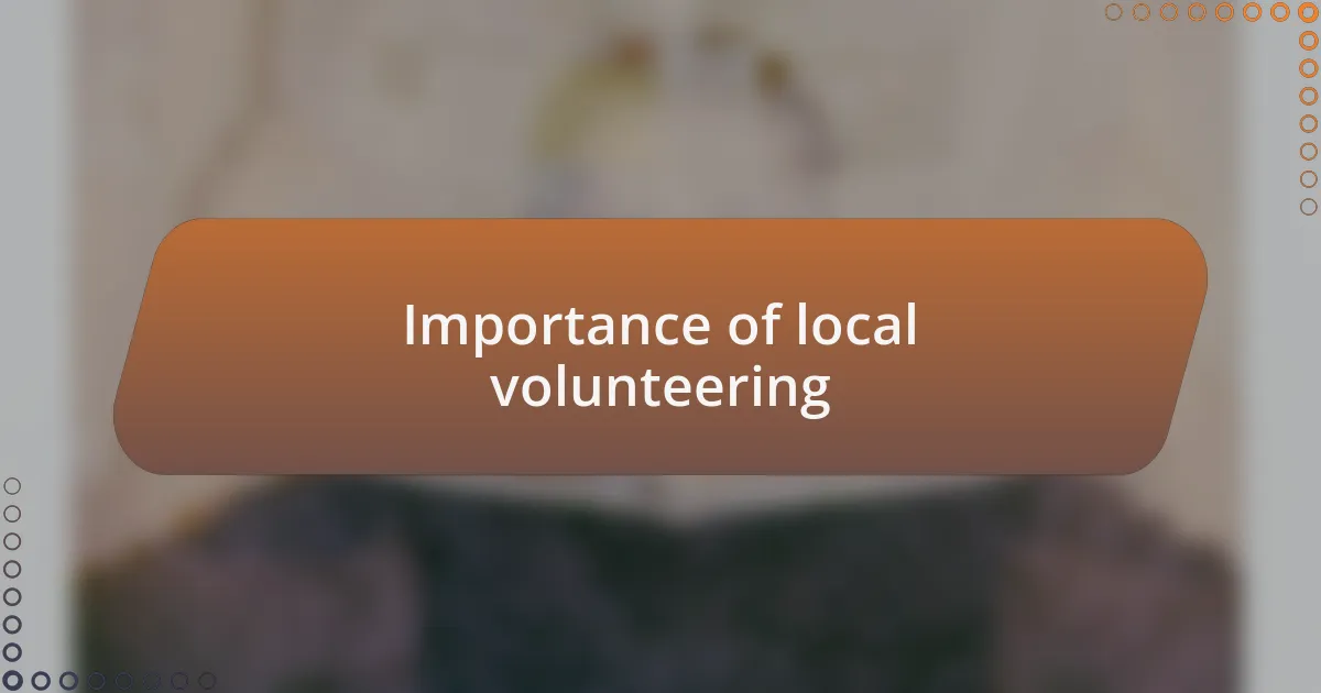 Importance of local volunteering