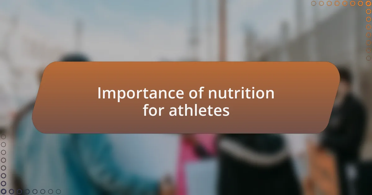 Importance of nutrition for athletes