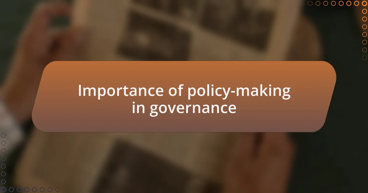 Importance of policy-making in governance
