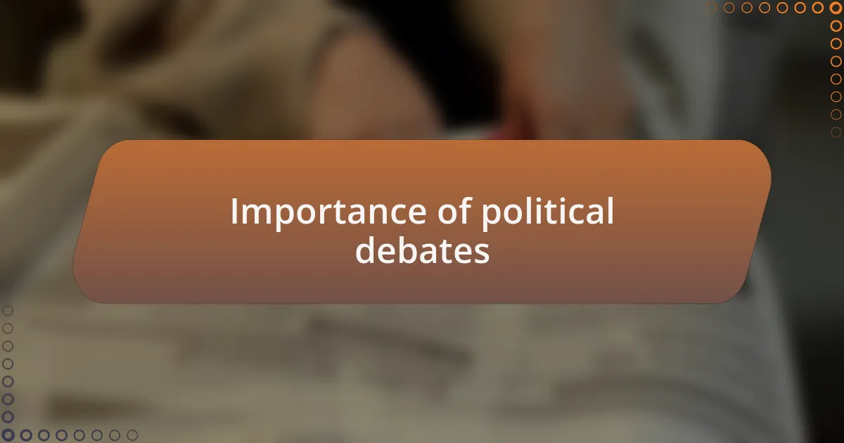 Importance of political debates