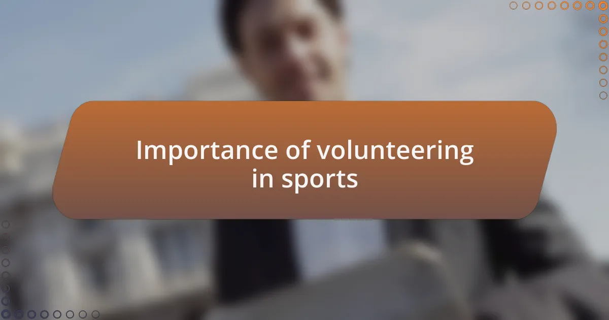 Importance of volunteering in sports