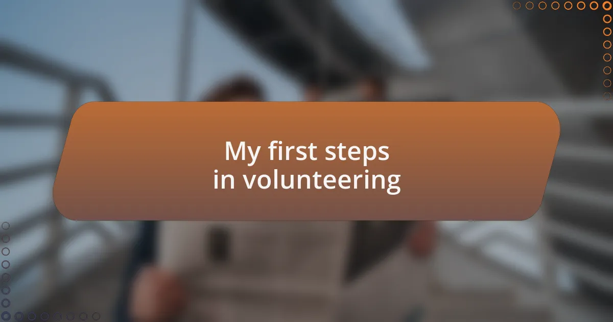 My first steps in volunteering