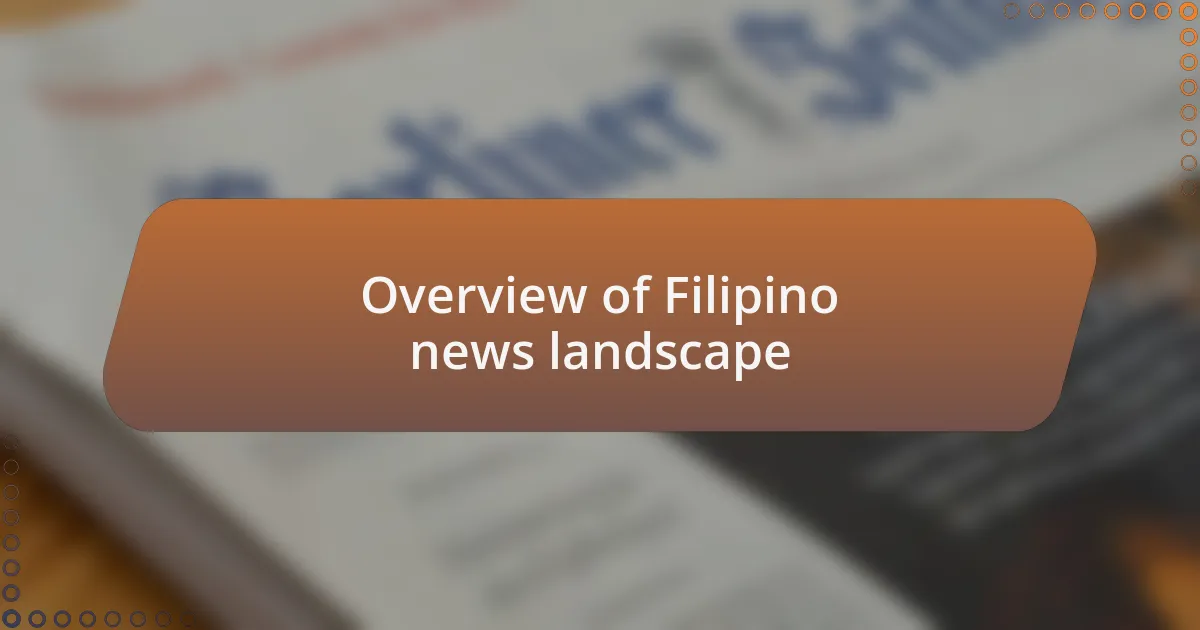 Overview of Filipino news landscape