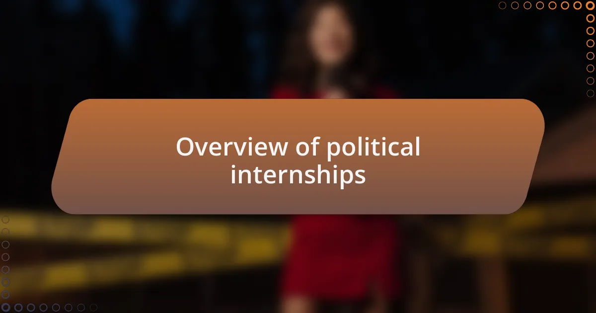 Overview of political internships