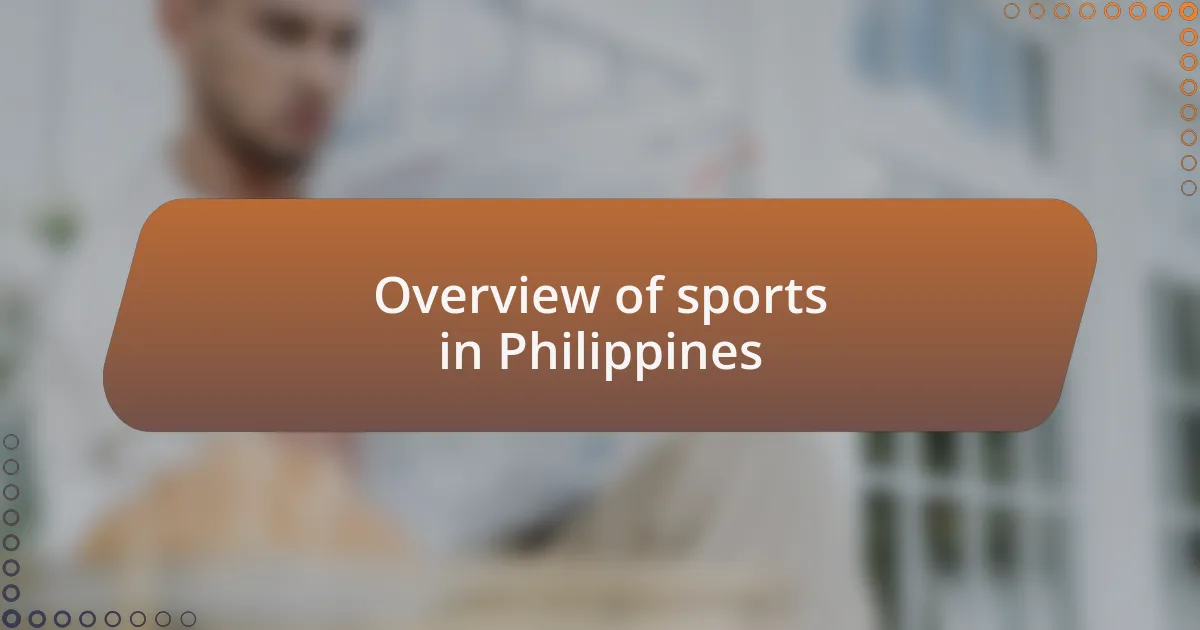 Overview of sports in Philippines