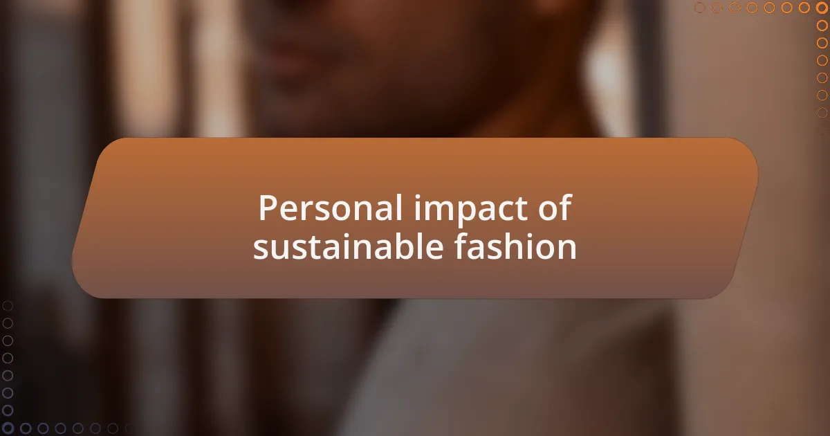 Personal impact of sustainable fashion
