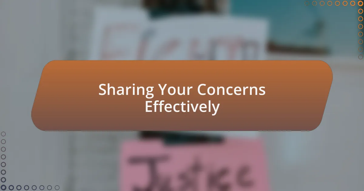 Sharing Your Concerns Effectively
