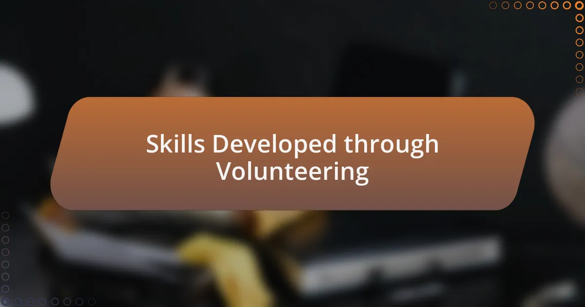 Skills Developed through Volunteering