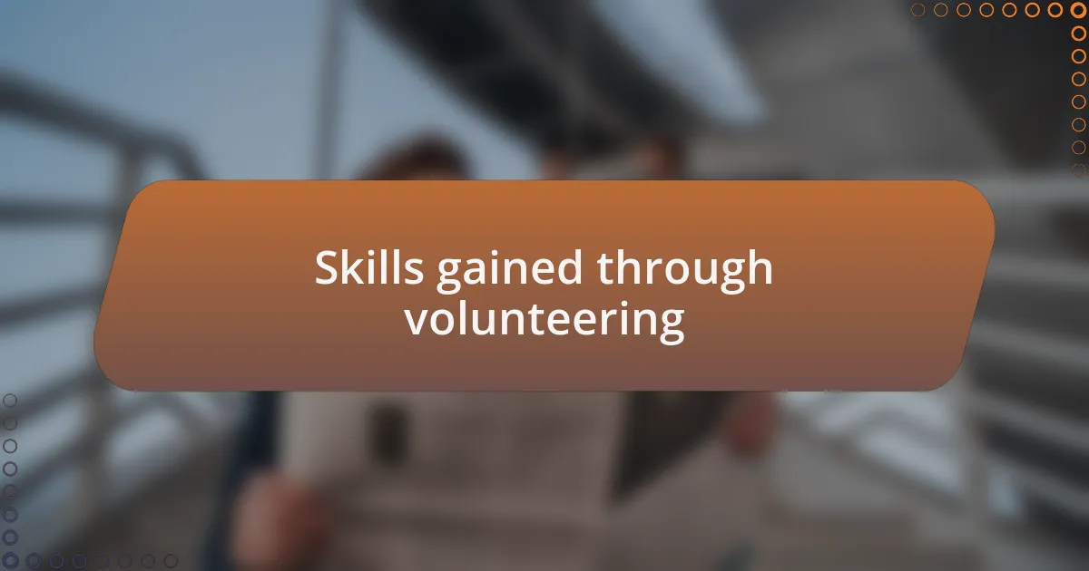 Skills gained through volunteering