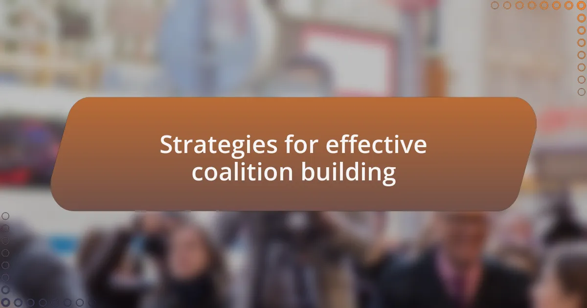 Strategies for effective coalition building