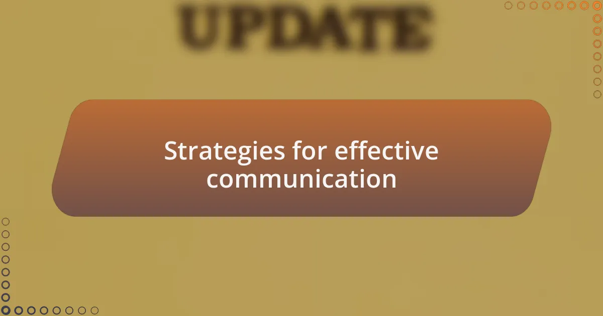 Strategies for effective communication