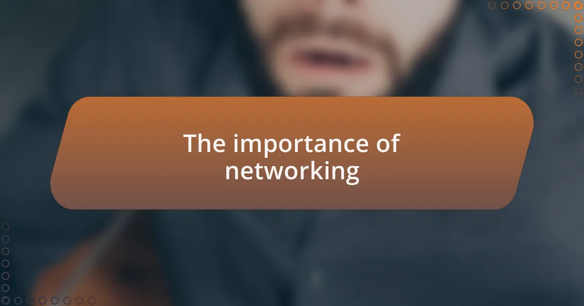 The importance of networking