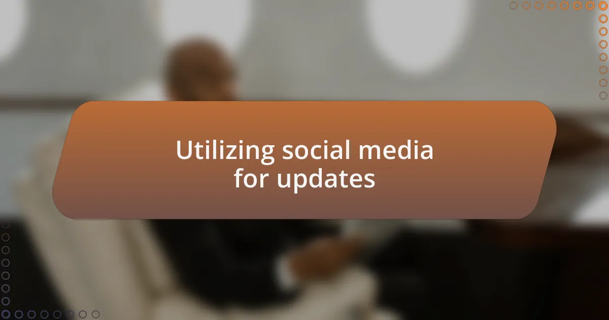 Utilizing social media for updates